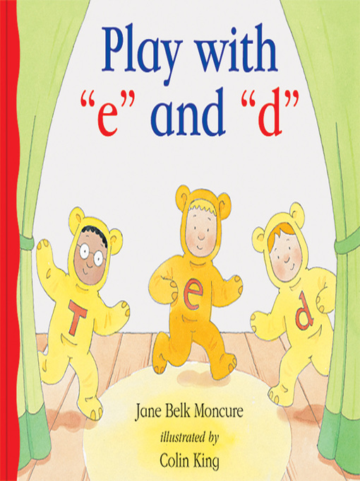 Title details for Play with 'e' and 'd' by Jane Belk Moncure - Available